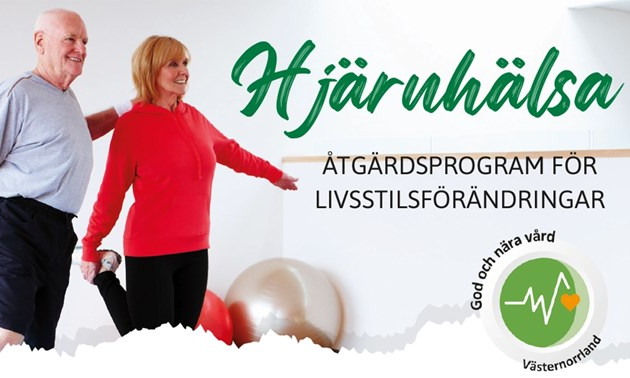 En äldre man och en kvinna står och balanserar på ett ben. Mannen håller i kvinnans axel. De håller i och böjer upp sitt ena ben. Det står hjärnhälsan åtgärdsprogram för livsstilsförändringar och loggan för God och Nära vård till höger i bild..