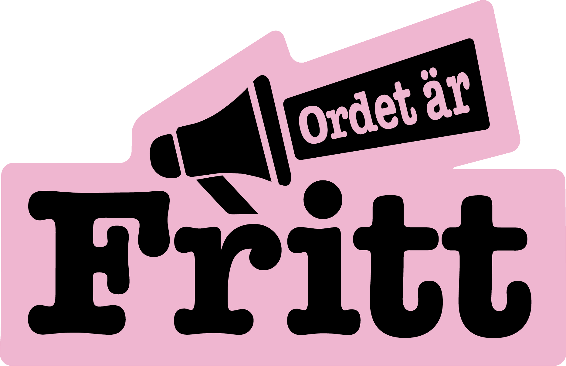 Megafon med Ordet är fritt i svart på rosa bakgrund