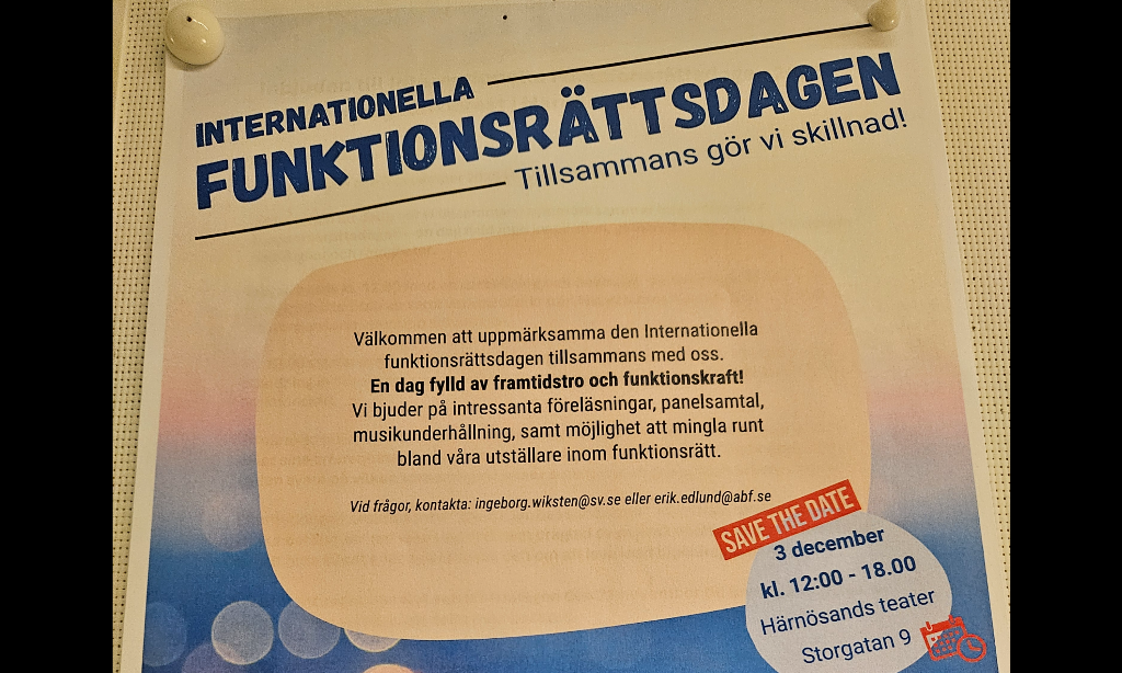 Affisch där det står Internationella funktonsrättsdagen -Tillsammans gör vi skillnad. 3 december 12-18